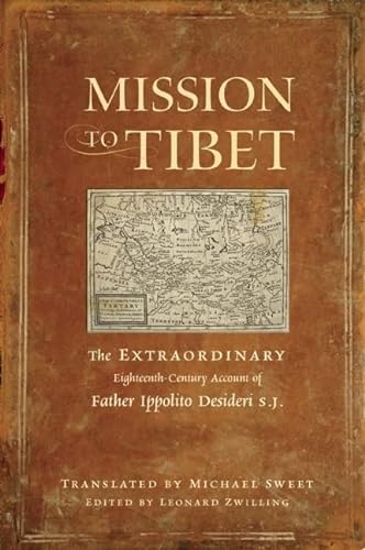 9780861716760: Mission to Tibet: The Remarkable Eighteenth-Century Account of Father Ippolito Desideri S.J.