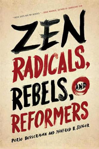 Stock image for Zen Radicals, Rebels, and Reformers for sale by ThriftBooks-Dallas