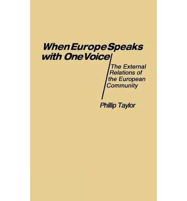 9780861720019: When Europe Speaks with One Voice: No 1