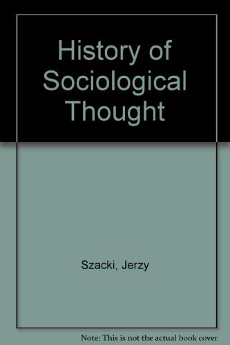 9780861720040: History of Sociological Thought