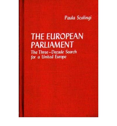 Stock image for European Parliament: Three Decade Search for a United Europe (European Studies) for sale by Anybook.com