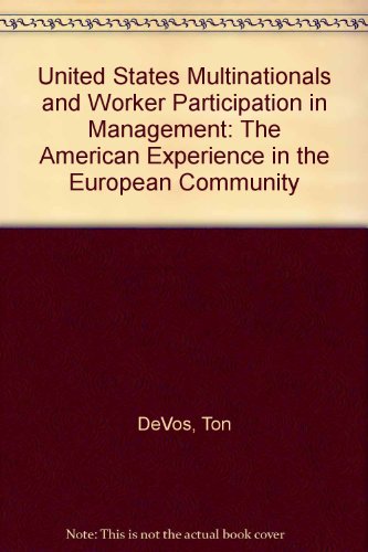 Imagen de archivo de U.S. Multinationals and Worker Participation in Management: The American Experience in the European Community a la venta por Anybook.com