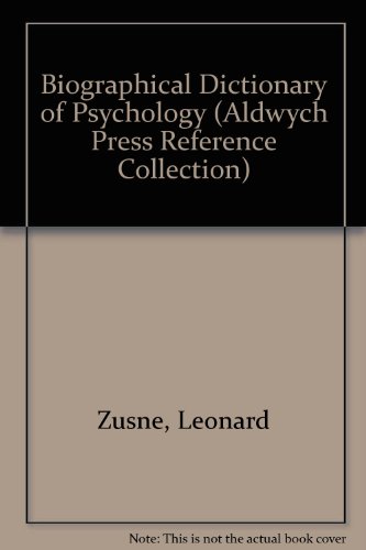 9780861720408: Biographical Dictionary of Psychology (Aldwych Press Reference Collection)