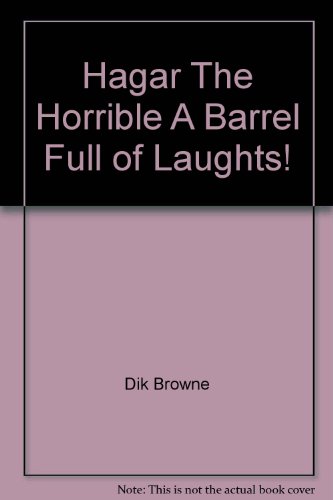 Stock image for Hagar the Horrible : a Barrel Full of Laughs for sale by Harry Righton