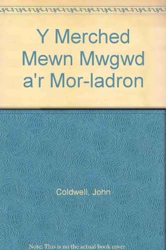 Beispielbild fr Y Merched Mewn Mwgwd a'r Mor-ladron zum Verkauf von Goldstone Books