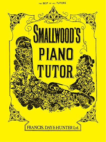 Stock image for Smallwood's Piano Tutor for sale by WorldofBooks
