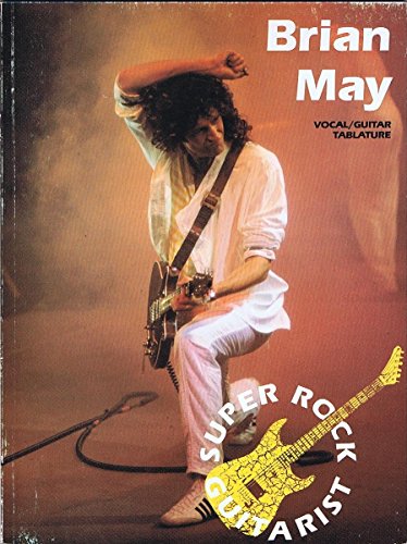 Imagen de archivo de Brian May: Vocal/guitar tablature version (Super rock guitarist) a la venta por GF Books, Inc.