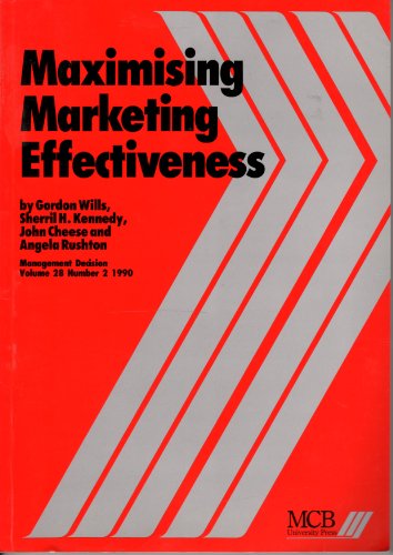 Maximising marketing effectiveness (Management decision) (9780861764365) by Wills, Gordon