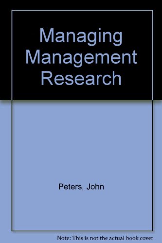 Managing Management Research (9780861764846) by John Peters