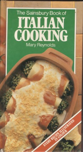 The Sainsbury book of Italian cooking (9780861780662) by Mary Reynolds
