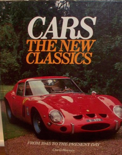 Cars The New Classics - 1945 To Present Day Hardcover