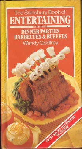 Imagen de archivo de The Sainsbury Book of Entertaining - Including Dinner Parties, Barbecues & Buffets a la venta por WorldofBooks