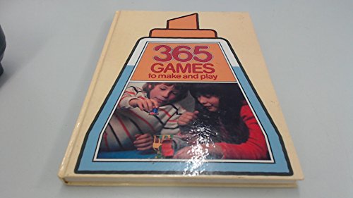 Beispielbild fr 365 Games To Make And Play zum Verkauf von AwesomeBooks
