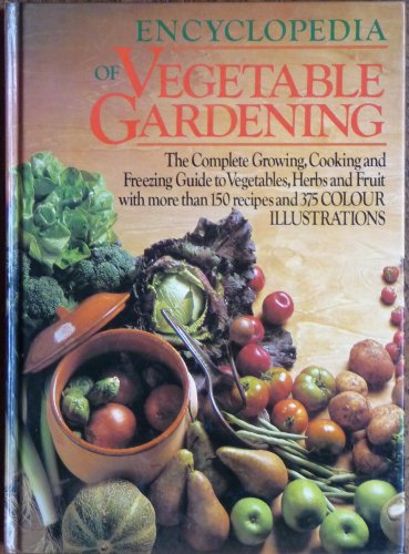 Beispielbild fr ENCYCLOPEDIA OF VEGETABLE GARDENING zum Verkauf von WorldofBooks