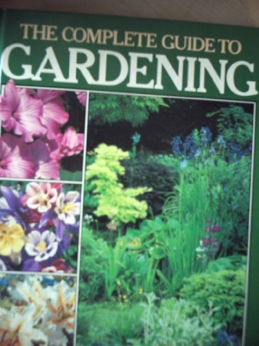 Imagen de archivo de The Complete Guide to Gardening a la venta por WorldofBooks