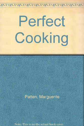 Imagen de archivo de Perfect Cooking a la venta por AwesomeBooks