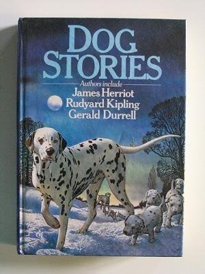 Imagen de archivo de Dog Stories by James Herriot, Rudyard Kipling, Gerald Durell and others a la venta por Books Unplugged