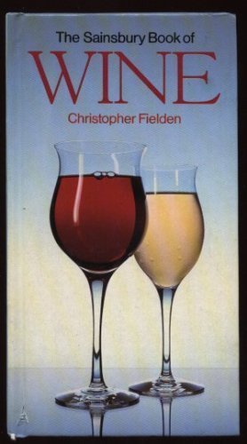 Imagen de archivo de The Sainsbury Book of Wine a la venta por WorldofBooks