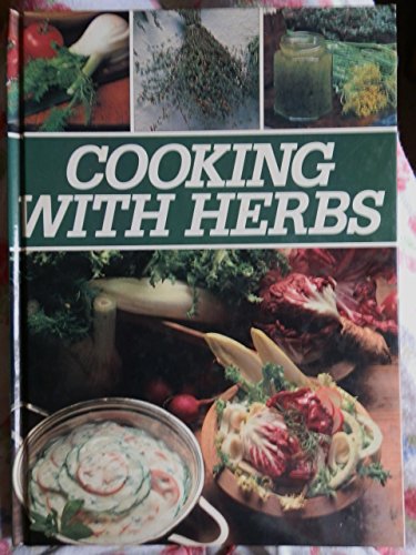 Imagen de archivo de Cooking With Herbs; a la venta por WorldofBooks