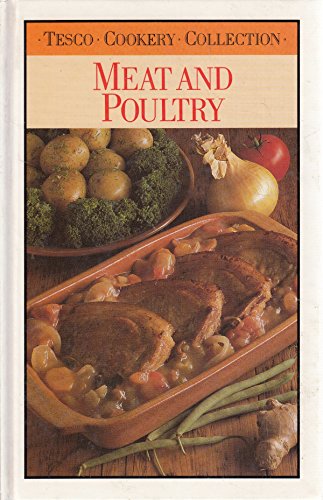 Beispielbild fr TESCO COOKERY COLLECTION: MEAT AND POULTRY. zum Verkauf von Goldstone Books