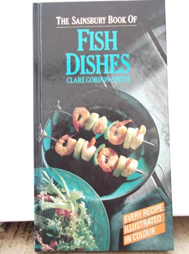 Stock image for The Sainsbury Book Of Fish Dishes. for sale by WorldofBooks
