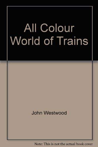 Beispielbild fr All Colour World of Trains zum Verkauf von WorldofBooks