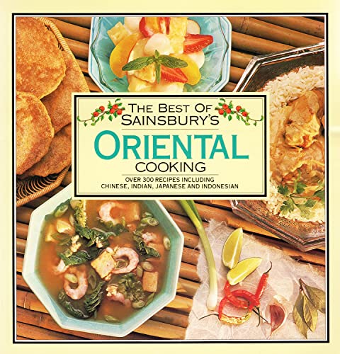 Stock image for THE BEST OF SAINSBURY'S ORIENTAL COOKING for sale by Better World Books: West