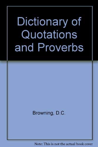 Imagen de archivo de Dictionary of Quotations and Proverbs: The Everyman Edition a la venta por Better World Books