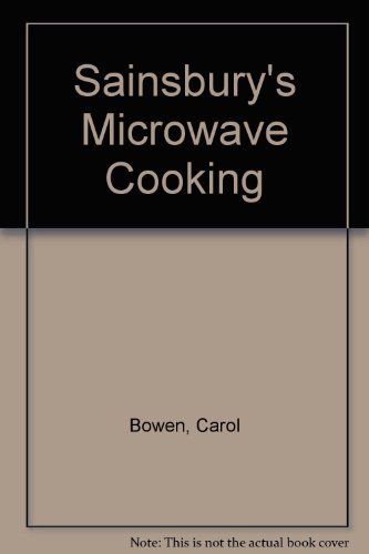 Sainsbury's Microwave Cooking (9780861786008) by Carol Bowen