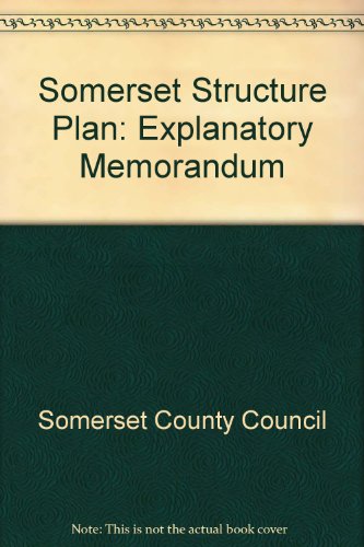 9780861830428: Somerset Structure Plan: Explanatory Memorandum