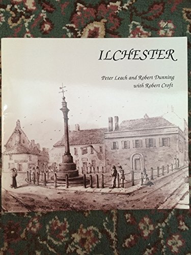 Stock image for Ilchester for sale by WEST WESSEX BOOKS