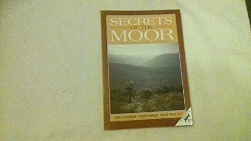 Imagen de archivo de Secrets of the Moor: Walker's Guide to Exmoor Landscapes (A Channel Four book) a la venta por Goldstone Books