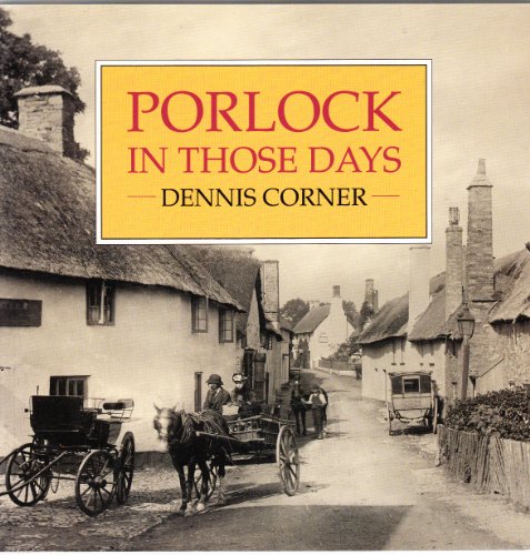 Stock image for Porlock in Those Days for sale by MusicMagpie