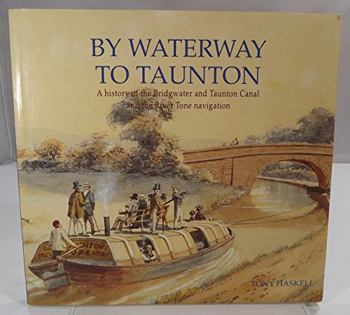 9780861832606: By Waterway to Taunton: 1