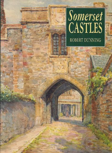 Beispielbild fr Somerset Castles zum Verkauf von WorldofBooks