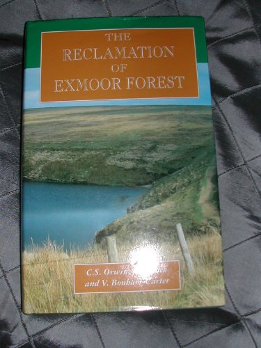 Stock image for The Reclamation of Exmoor Forest for sale by WorldofBooks