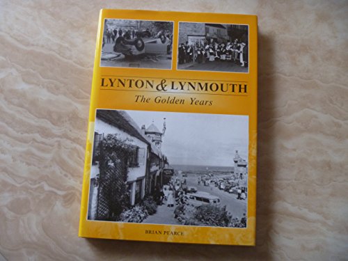 Stock image for Lynton and Lynmouth: The Golden Years for sale by WorldofBooks