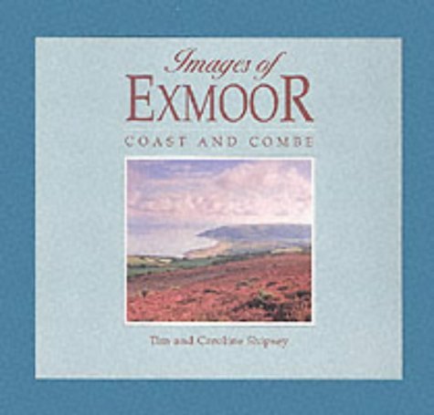 Stock image for Images of Exmoor: Coast and Combe for sale by Reuseabook