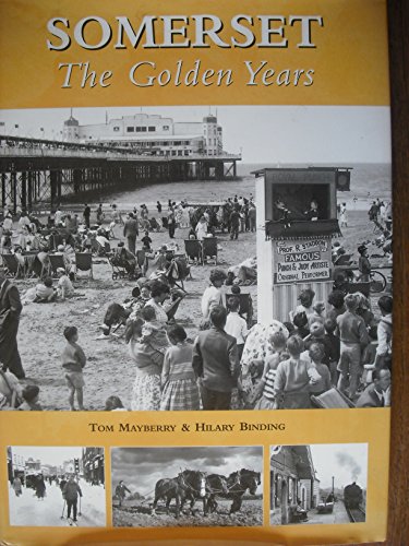 Beispielbild fr Somerset: The Golden Years zum Verkauf von WorldofBooks