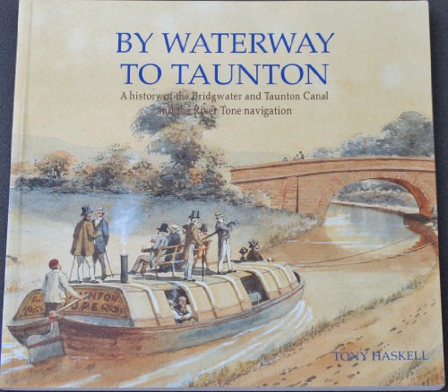9780861834556: By Waterway to Taunton