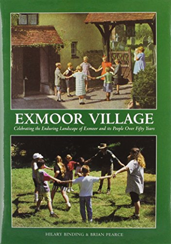 Stock image for Exmoor Village: Looking Back Over 50 Years of Exmoor National Park for sale by WorldofBooks