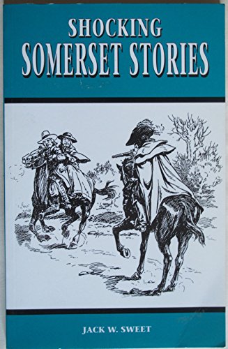 Beispielbild fr Shocking and Surprising Somerset Stories zum Verkauf von Cambridge Rare Books