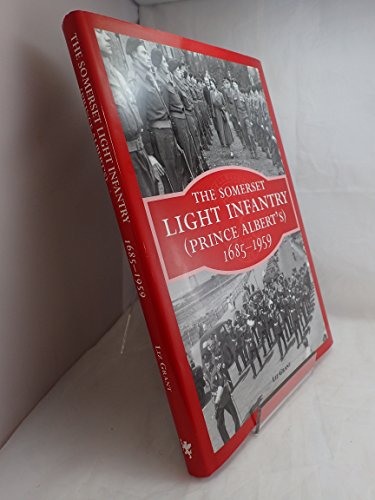 The Somerset Light Infantry (Prince Albert's)1685-1968 : Records of Honour