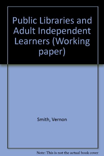 9780861841738: Public Libraries and Adult Independent Learners (Working paper)