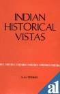 9780861863921: Indian Historical Vistas