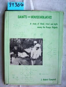 Beispielbild fr Saints and Householders: Study of Hindu Ritual and Myths Among the Kangra Rajputs zum Verkauf von SatelliteBooks