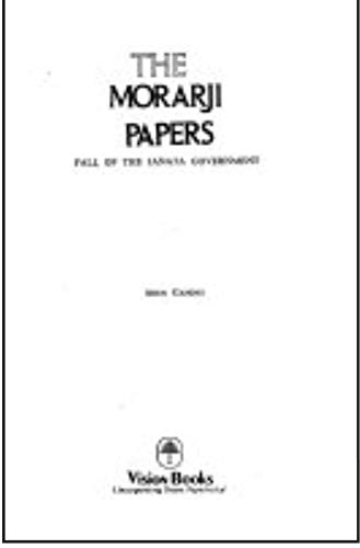 Morarji Papers: Fall of the Janata Government (9780861868544) by Arun Gandhi