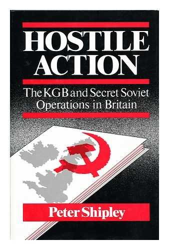 9780861870073: Hostile Action: K. G. B. and Secret Service Operations in Britain