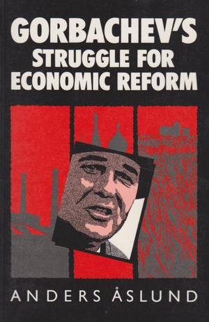 9780861870097: Gorbachev's Struggle for Economic Reform