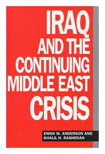 9780861870721: Iraq and the continuing Middle East crisis